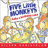 Five Little Monkeys Bake a Birthday Cake