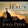 What Jesus Demands from the World
