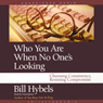 Who You Are When No One's Looking: Choosing Consistency, Resisting Compromise