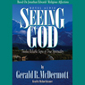 Seeing God: Twelve Reliable Signs of True Spirituality