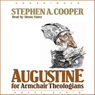 Augustine for Armchair Theologians