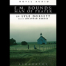 E. M. Bounds: Man of Prayer