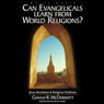 Can Evangelicals Learn from World Religions?: Jesus, Revelation and Religious Traditions