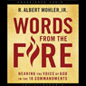 Words from the Fire: Hearing the Voice of God in the 10 Commandments