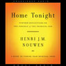 Home Tonight: Further Reflections on the Parable of the Prodigal Son