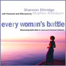 Every Woman's Battle: Discovering God's Plan for Sexual and Emotional Fulfillment