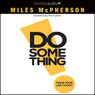Do Something!: Make Your Life Count