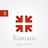 Romans: The Greatest Letter Ever Written, Part 9
