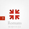 Romans: The Greatest Letter Ever Written, Part 7