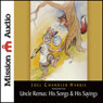 Uncle Remus: His Songs & His Sayings