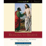 Reasons to Believe: How to Understand, Defend, and Explain the Catholic Faith
