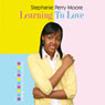 Learning to Love: Yasmin Peace, Book 4