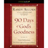 90 Days of God's Goodness: Daily Reflections That Shine Light on Personal Darkness