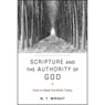 Scripture and the Authority of God: How to Read the Bible Today