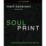 Soulprint: Discovering Your Divine Destiny