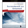 Surrendered and Untamed: A Field Guide for the Vagabond Believer
