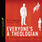 Everyone's a Theologian: An Introduction to Systematic Theology