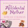 The Accidental Mother