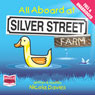 All Aboard at Silver Street Farm