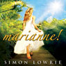 Marianne! - A Journey Round A Golden Sun - An Erotic Novel