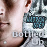 Bottled Up: A Gay Romance Story