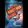 And Another Thing...: The Hitchhiker's Guide to the Galaxy, Book 6