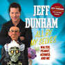 All By My Selves: Walter, Peanut, Achmed, and Me