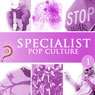 Specialist, Pop Culture, Volume 1