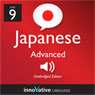 Learn Japanese - Level 9: Advanced Japanese, Volume 1: Lessons 1-25