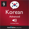 Learn Korean - Level 9: Advanced Korean, Volume 1: Lessons 1-50