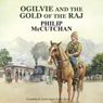Ogilvie and the Gold of the Raj