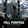 Fell Purpose