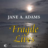 Fragile Lives