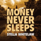 Money Never Sleeps