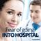 Fear of Going into Hospital Hypnosis: Discharge Your Dread of Hospitals, with Hypnosis