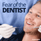 Fear of the Dentist Hypnosis: Deal with Dentists Calmly & Confidently, Using Hypnosis