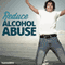 Reduce Alcohol Abuse Hypnosis: Banish Booze from Your Life, with Hypnosis