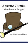 Arsene Lupin, Gentleman Burglar