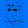 Mowgli's Brothers