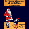 The Life and Adventures of Santa Claus