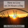 How to Live on 24 Hours a Day
