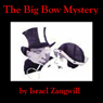 The Big Bow Mystery