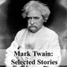 Mark Twain: Selected Stories