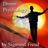 Dream Psychology: Psychoanalysis for Beginners