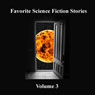 Favorite Science Fiction Stories: Volume 3