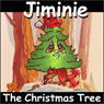Jiminie the Christmas Tree