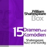 William Shakespeare: 15 Dramen und Komdien. Shakespeare kurz und bndig