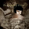 The Forgetting Wood: The Complete Hoke Berglund Stories