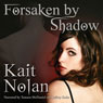 Forsaken by Shadow: A Paranormal Romance of the Mirus