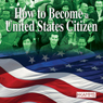 How to Become a U.S. Citizen